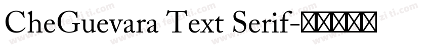 CheGuevara Text Serif字体转换